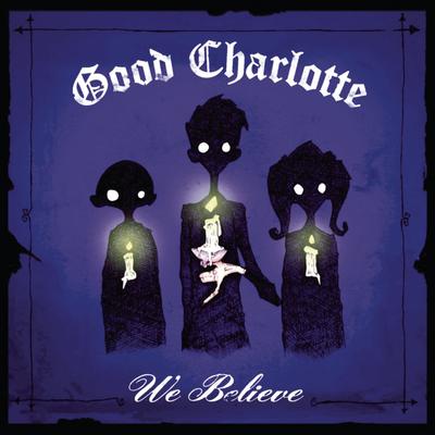 We Believe (Radio Mix) By Good Charlotte's cover