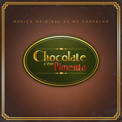 Chocolate Com Pimenta By Mú Carvalho's cover