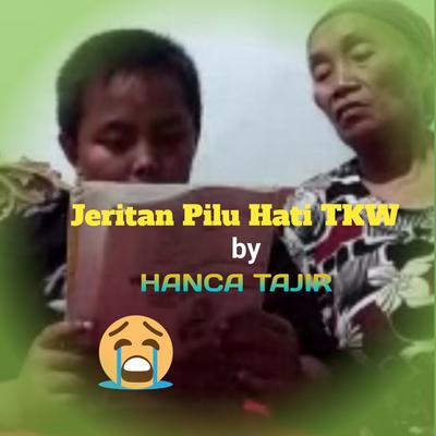 Jeritan Pilu Hati Tkw's cover