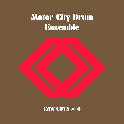 Raw Cuts #4 By Motor City Drum Ensemble, Danilo Plessow's cover