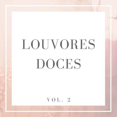 Louvores Doces, Vol. 2's cover