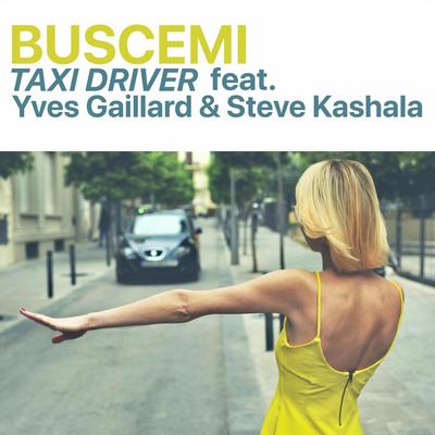 Taxi Driver (feat. Yves Gaillard & Steve Kashala)'s cover