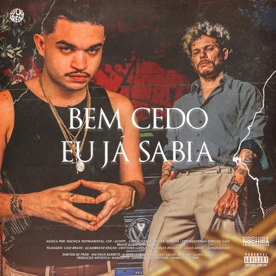 Bem Cedo Eu Já Sabia By NOCHICA, Lord ADL's cover