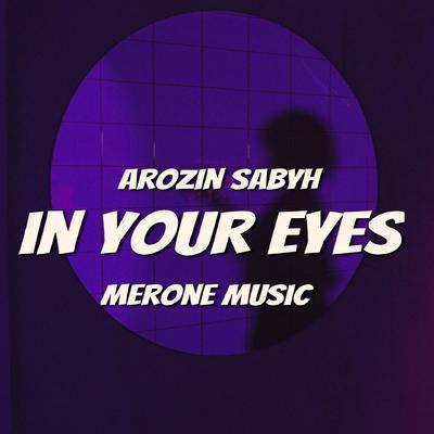 In Your Eyes By Arozin Sabyh, MerOne Music's cover