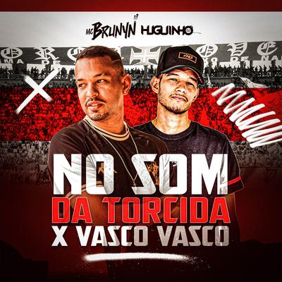 NO SOM DA TORCIDA X VASCO VASCO (Paródia)'s cover