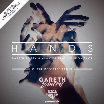 Hands (Chris Metcalfe Remix) By Gareth Emery, Alastor, London Thor's cover