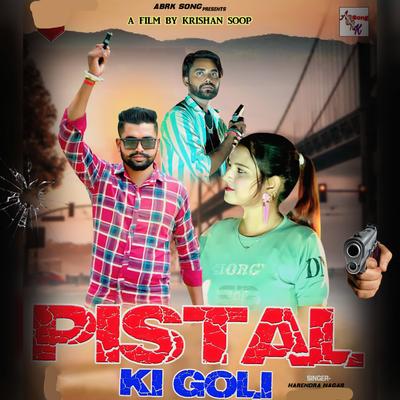 Pistal ki Goli's cover