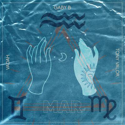 Mar By Gaby B, Tony Valor, Vadah's cover