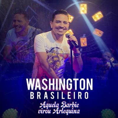 Aquela Barbie Virou Arlequina By Washington Brasileiro's cover