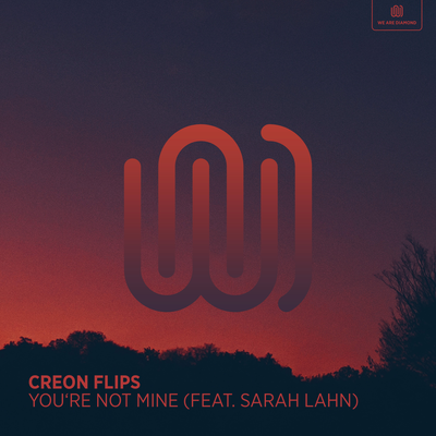 You're Not Mine By Creon Flips, Sarah Lahn's cover