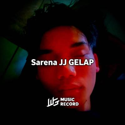 SARENA JJ GELAP (feat. Raka Remixer)'s cover