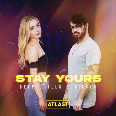 Stay Yours By Deep Chills, Tilsen's cover
