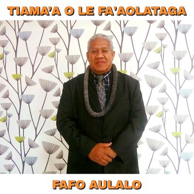 Tiama'a O Le Fa'aolataga's cover