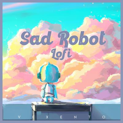 Sad Robot (Lofi Version)'s cover