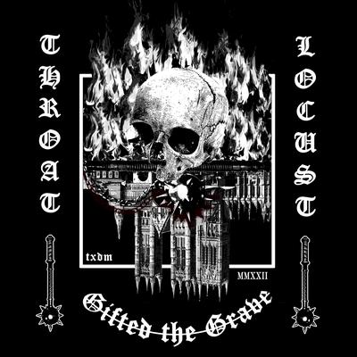 Gifted the Grave By Throat Locust's cover