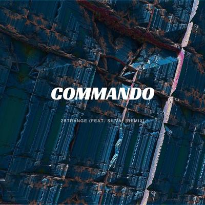 Commando (feat. Silva) [Remix]'s cover