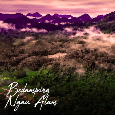 Bedamping Ngau Alam's cover
