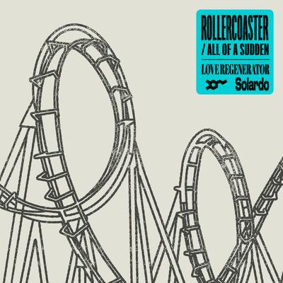Rollercoaster By Love Regenerator, Solardo, Calvin Harris's cover