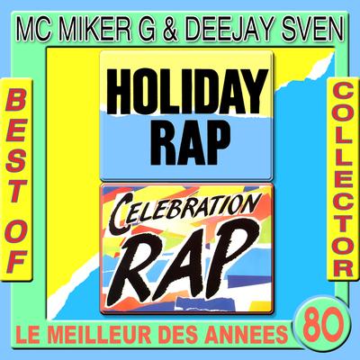 Holiday Rap (Version 1986) By MC Miker & DJ Sven's cover