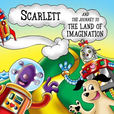 Scarlett and the Journey to the Land of Imagination's cover