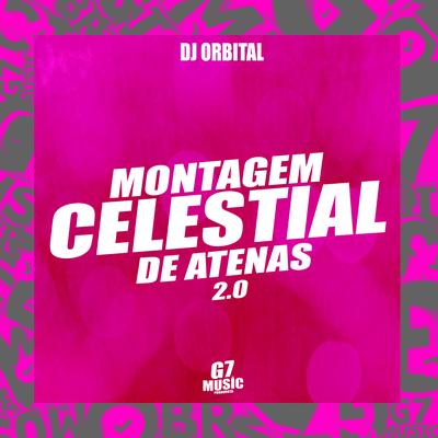 Montagem Celestial de Atenas 2.0 By DJ ORBITAL's cover