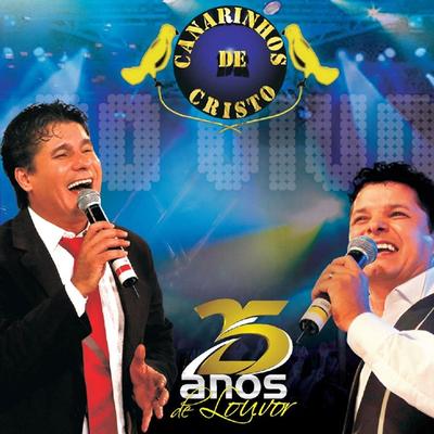 Ele Voltou By Canarinhos de Cristo's cover