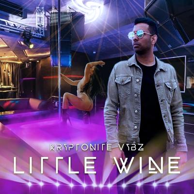 Little Wine By Kryptonite Vybz's cover