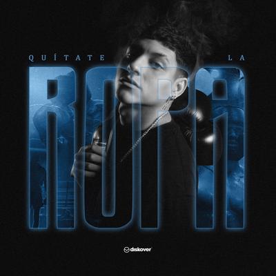 Quítate La Ropa By La Cruz's cover