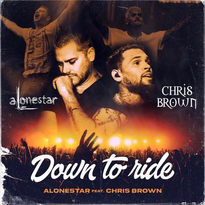 Down 2 Ride (feat. Chris Brown) By Chris Brown, Alonestar's cover