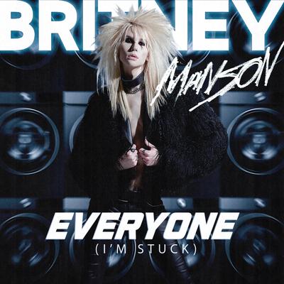 Everyone (I’m Stuck) By Britney Manson's cover