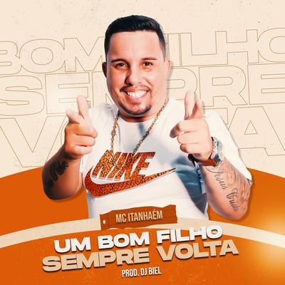 O Bom Filho Sempre Volta By Mc Itanhaém's cover