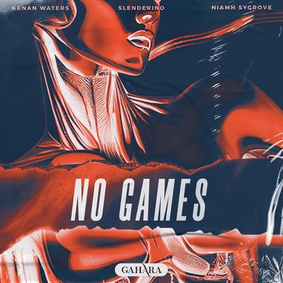 No Games By Kenan Waters, Slenderino, Jasper Sygrove's cover