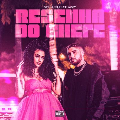 Resenha do Chefe By Stefano, Azzy, Felipe Rosa's cover