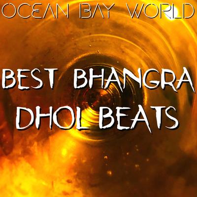 Best Bhangra Dhol Beats's cover