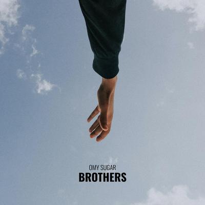 Brothers By Omy Sugar's cover