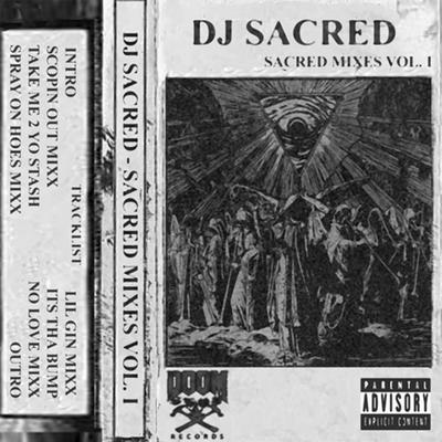 Spray On Hoes Mixx By Dj Sacred's cover