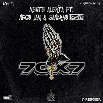 70X7 By Mente Alerta, Sandrão RZO, Nego Jam's cover
