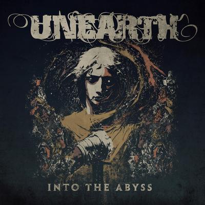 Into the Abyss By Unearth's cover
