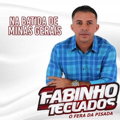 Na Batida de Minas Gerais By Fabinho dos teclados's cover