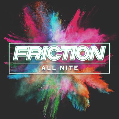 All Nite By Friction's cover