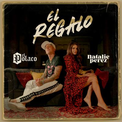 El Regalo (feat. Natalie Perez)'s cover