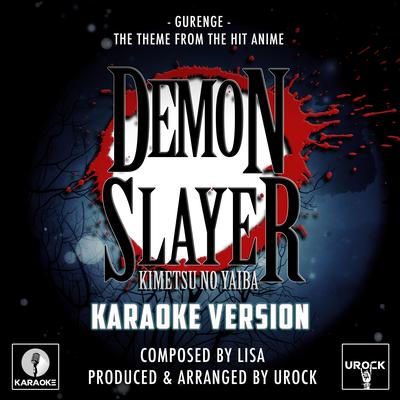 Gurenge (From "Demon Slayer-Kimetsu No Yaiba") (Karaoke Version) By Urock Karaoke's cover