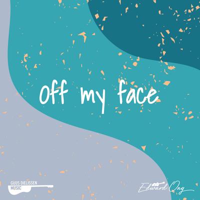 Off My Face (Acoustic Instrumental) By Edward Ong, Guus Dielissen's cover