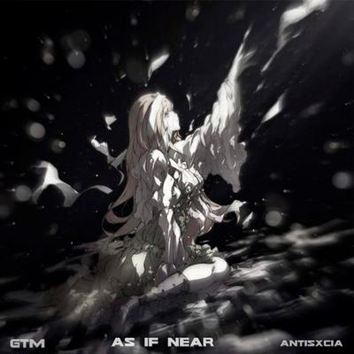 as if near By GTM, ANTISXCIA's cover