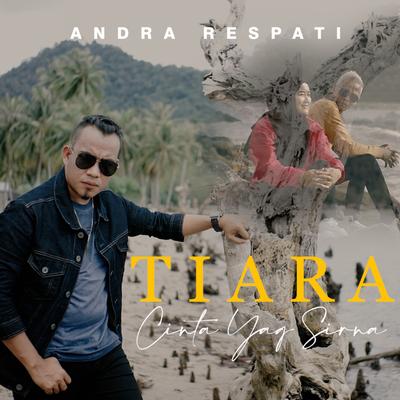 TIARA Cinta Yang Sirna By Andra Respati's cover