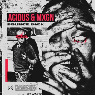 Bounce Back By Acidus, MXGN's cover