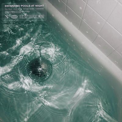 Swimming Pools at Night By Talltale, Laur Elle, Father Bobby Townsend's cover