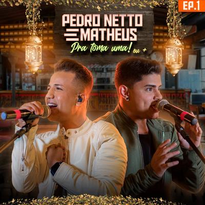 Liguei pra Dizer / Coração na Contra Mão / Tire Seus Olhos dos Meus / Porta Retrato (Ao Vivo) By Pedro Netto e Matheus, Reinaldo Meirelles's cover