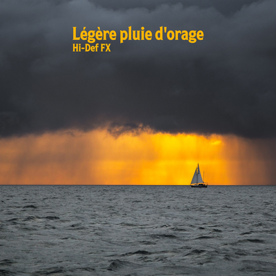 Orage et pluie By Hi-Def FX's cover