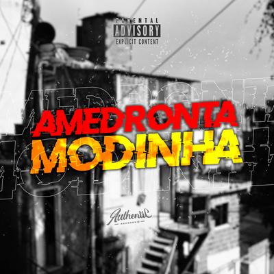 Amedronta Modinha By DJ Danilo Silva, Mc Vuiziki, MC Lincom, MC Índio, Mc Gw's cover